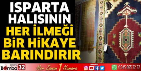 Isparta Halısının her ilmeği bir hikaye barındırır
