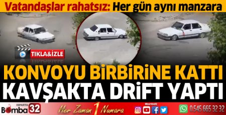 Isparta halkı drift yapan araçlara tepkili 