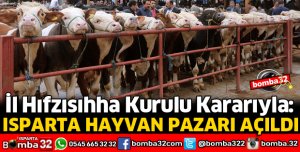 ISPARTA HAYVAN PAZARI AÇILDI