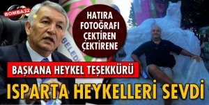 ISPARTA HEYKELLERİ SEVDİ