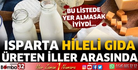 Isparta hileli gıda üreten iller arasında