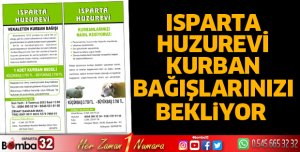 Isparta Huzurevi kurban bağışlarınızı bekliyor