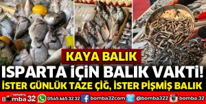 ISPARTA İÇİN BALIK VAKTİ
