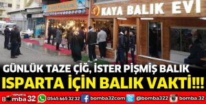 ISPARTA İÇİN BALIK VAKTİ