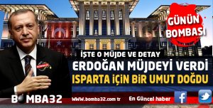 ISPARTA İÇİN BİR UMUT DOĞDU