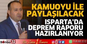 Isparta için deprem raporu hazırlanıyor