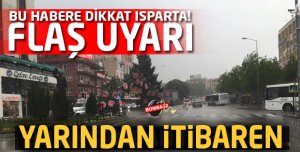 ISPARTA İÇİN FLAŞ UYARI !