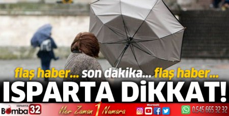 Isparta için kuvvetli fırtına uyarısı