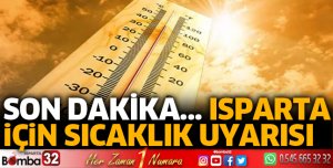 Isparta için sıcaklık uyarısı