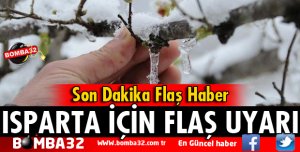 ISPARTA İÇİN ZİRAİ DON UYARISI
