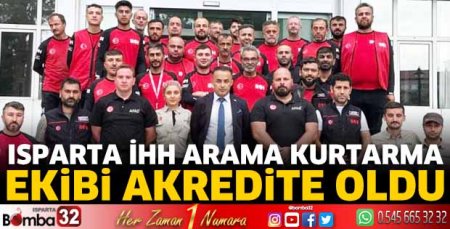 Isparta İHH Arama Kurtarma Ekibi akredite oldu