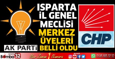 Isparta İl Genel Meclisi Merkez Üyeleri belli oldu