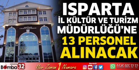 Isparta İl Kültür ve Turizm Müdürlüğü’ne 13 personel alınacak