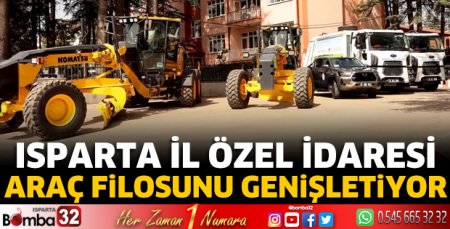 Isparta İl Özel İdaresi, araç filosunu genişletiyor