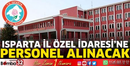Isparta İl Özel İdaresi’ne personel alınacak