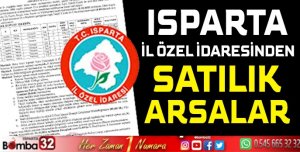 Isparta İl Özel İdaresinden Satılık Arsalar