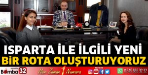 Isparta ile ilgili yeni bir rota oluşturuyoruz