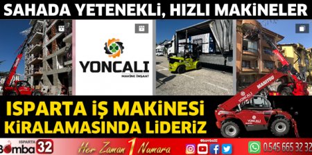 Isparta İş Makinesi Kiralamasında lideriz