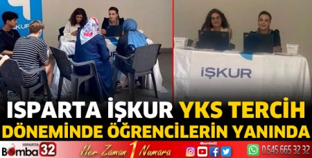 Isparta İŞKUR, YKS tercih döneminde öğrencilerin yanında