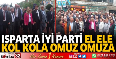 Isparta İYİ Parti el ele  kol kola omuz omuza