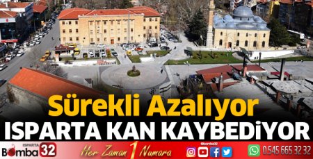 Isparta kan kaybediyor