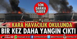 ISPARTA KARA HAVACILIK OKULUNDA YİNE YANGIN ÇIKTI