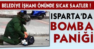 Isparta Kaymak kapı'da Bomba Paniği!