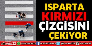 Isparta kırmızı çizgisini çekiyor