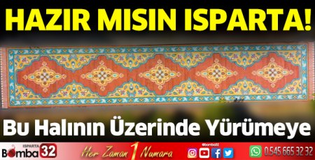 Isparta Köşe Göbek Halısında yürümeye hazırmıyız