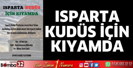 Isparta Kudüs için kıyamda