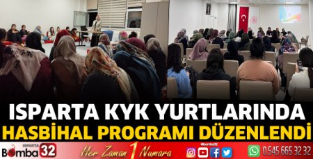Isparta KYK Yurtlarında  Hasbihal Programı düzenlendi