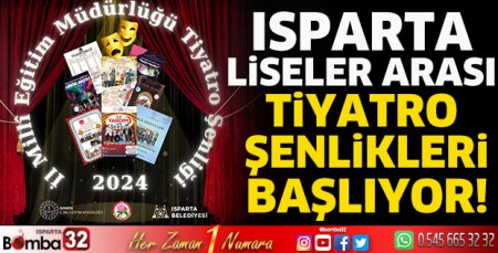 Isparta Liseler Arası Tiyatro Şenlikleri Başlıyor!