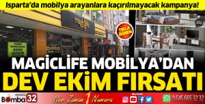 Isparta Magiclife Mobilya'dan dev fırsat!