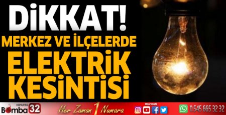 Isparta merkez ve ilçelerde elektrik kesintisi