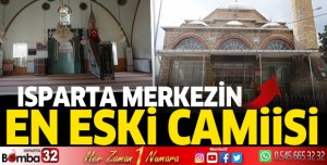 Isparta Merkez'in En Eski Camiisi