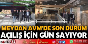 Isparta Meydan AVM açılış için gün sayıyor