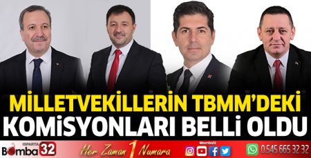 Isparta milletvekillerinin TBMM’deki komisyonları belli oldu