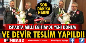 ISPARTA MİLLİ EĞİTİM AHMET YILDIRIM'A EMANET