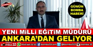 ISPARTA MİLLİ EĞİTİM MÜDÜRLÜĞÜ İÇİN FLAŞ İSİM