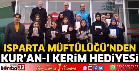 Isparta Müftülüğü’nden Kur’an-I Kerim hediyesi