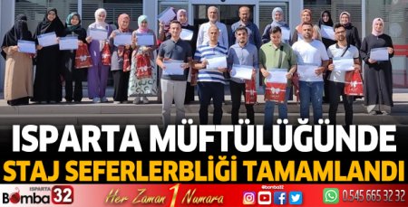 Isparta Müftülüğünde staj seferberliği tamamlandı