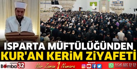 Isparta Müftülüğünden Kur'an Kerim ziyafeti