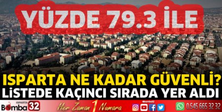 Isparta ne kadar güvenli bir şehir 