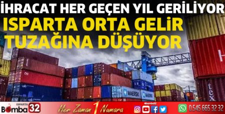 Isparta Orta Gelir Tuzağına düşüyor