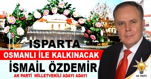 ISPARTA OSMANLI İLE KALKINACAK