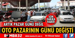 ISPARTA OTO PAZARININ GÜNÜ DEĞİŞTİ