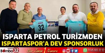 Isparta Petrol Turizmden Ispartaspor’a dev sponsorluk