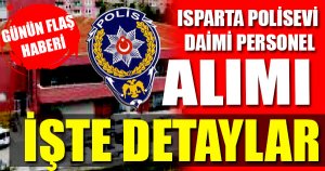 Isparta Polisevi Daimi Personel Alımı