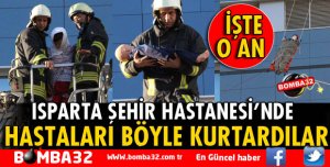 ISPARTA ŞEHİR HASTANESİ’NDEKİ TATBİKAT NEFESLERİ KESTİ