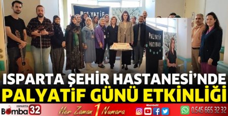 Isparta Şehir Hastanesi'nde Palyatif Günü etkinliği